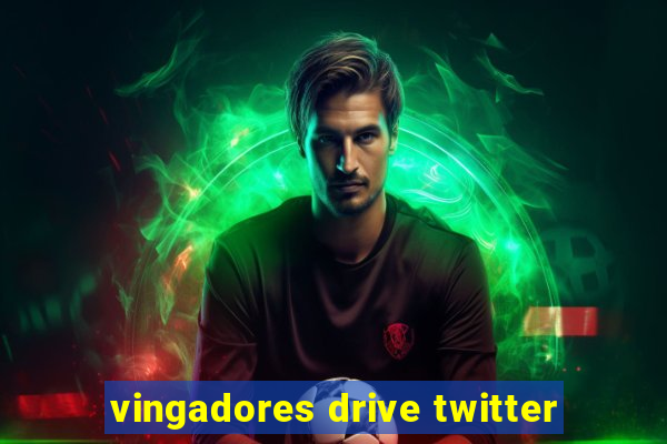 vingadores drive twitter